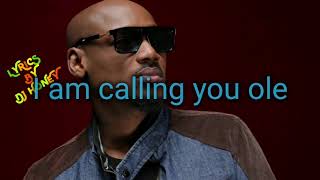 2FACE IDIBIA---OLE LYRICS