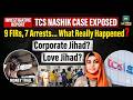 TCS Corporate Jihad? TCS Nashik Case EXPOSED 😱 | 9 FIRs, 7 Arrests… What Really Happened?