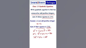Quadratic Equation to Find Two Consecutive Odd numbers Sum of whose Squares is 290 in Telugu