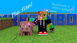 Thaumcraft 4 Spell/Wand Guide MrRainbow Thaumcraft 4 Spell/Wand Guide MrRainbow
