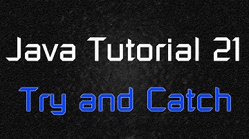 Java Tutorial 21 - Try and Catch (Exception)