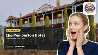 The Pemberton Hotel - This Stay Was Next Level | Pemberton, Australia🏨