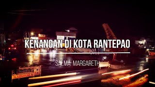 Lagu Toraja Karaoke Kenangan Di Kota Rantepao By Salma Margareth