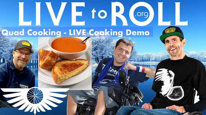 LIVE Cooking Demo by C5-C6 Quadriplegic Tom Conaway