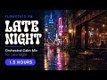 Graceful, Pastoral Orchestral Calm Mix for Late Night