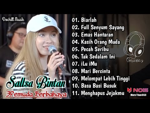 Biarlah - Nidji || Sallsa Bintan Feat 3Pemuda Berbahaya || Full Album Musik Mp3
