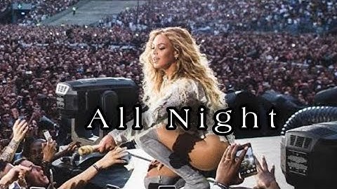 Beyoncé - All Night (LEGENDADO) - Formation World Tour