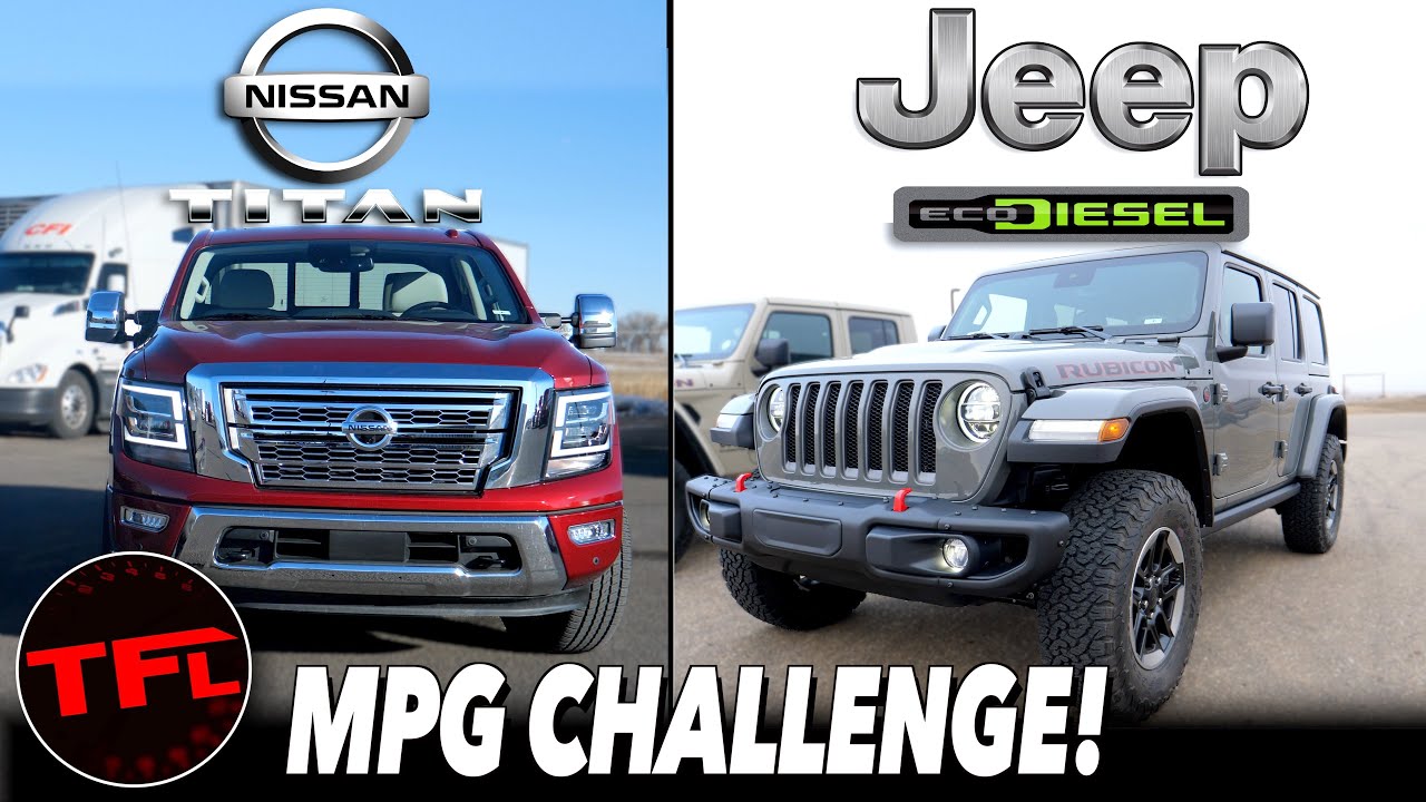 2020 Jeep Wrangler EcoDiesel vs New Nissan Titan MPG Battle - Exclusive Real -World Results! - YouTube