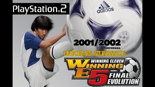 WINNING ELEVEN 5 FINAL EVOLUTION PS2 PATCH (ENGLISH) | TEMPORADA 2001/2002   NOVOS UNIFORMES!