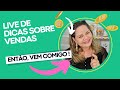 Live sobre vendas muitas dicas para você vender mais.