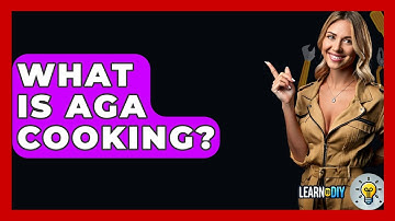 What Is AGA Cooking? - LearnToDIY360.com