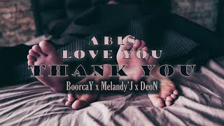 LOVETHANK - BOORCAY ft ACHIRO DEON x MELANDY'J (BOORCAY'RECORD)