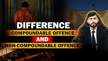 Difference Between Compoundable Offences And Non Compoundable Offences