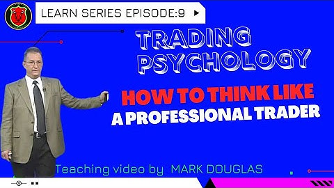 How To Think Like A Professional Trader By Mark Douglas|Part-9|Teaching Video