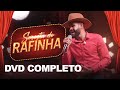 SERESTA DO RAFINHA - Rafinha O Big love (DVD Completo)