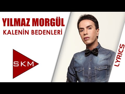 Kalenin Bedenleri - Yılmaz Morgül (Official Lyric)