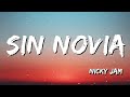 Nicky Jam - Sin Novia (Letra/Lyrics)