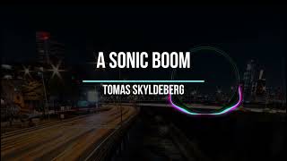 A Sonic Boom - Tomas Skyldeberg | Music Video | | Soft House screenshot 3
