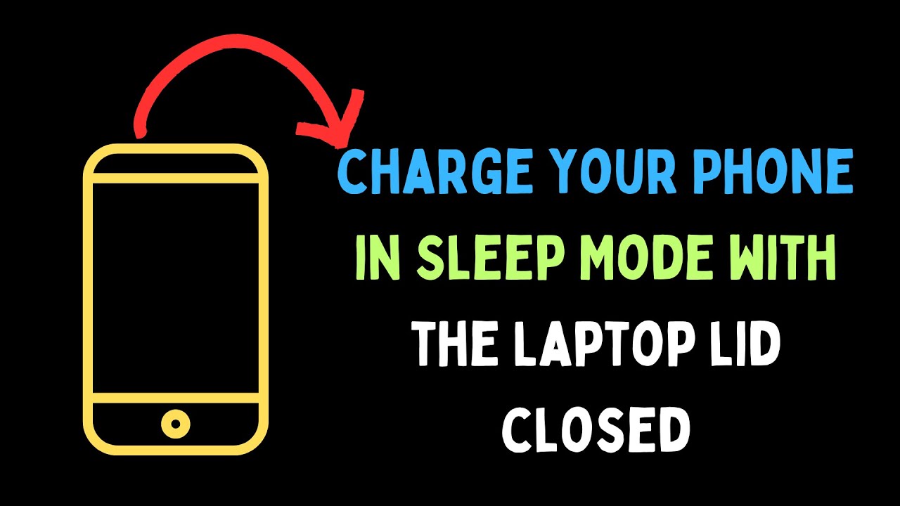 How to Charge Your Phone in Sleep Mode With the Laptop Lid Closed on ...