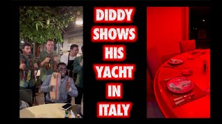 DIDDY GIVES A TOUR OF HIS YACHT IN ITALY 2022