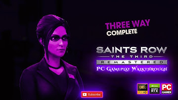 Saints Row: The Third - Walkthrough - [Mission 40: Three Way] 1440p