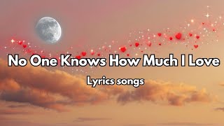 Download Lagu No One Knows How Much I Love 💋 English (Lyrics) New Most Beautiful Love Ballad Song ❤️ 2025🎵🎶🎧 MP3 Download Lagu No One Knows How Much I Love 💋 English (Lyrics) New Most Beautiful Love Ballad Song ❤️ 2025🎵🎶🎧 MP3