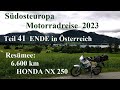 Motorrad | Motorcycle 🔥 #Südosteuropa-Reise 2023 mit #HondaNX250 Teil 41 ENDE #Resümee nach 6.600km