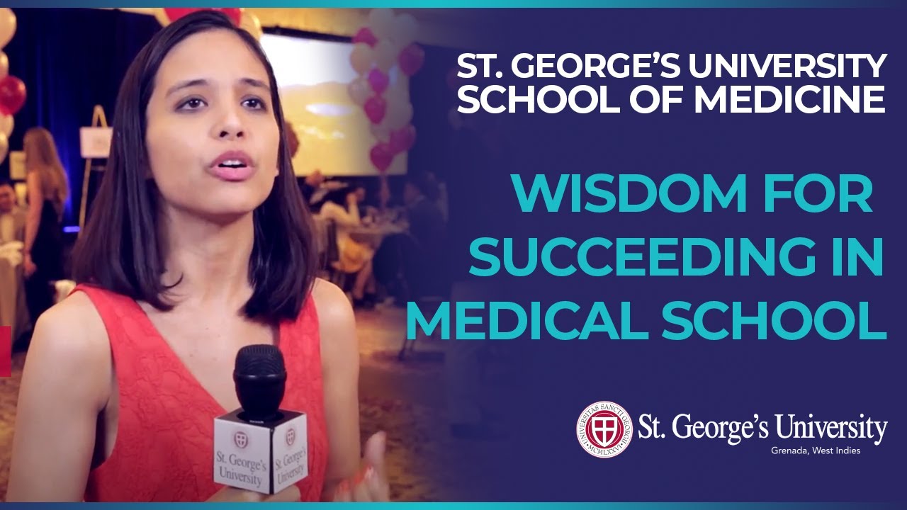Wisdom For Succeeding in Medical School | St George's University