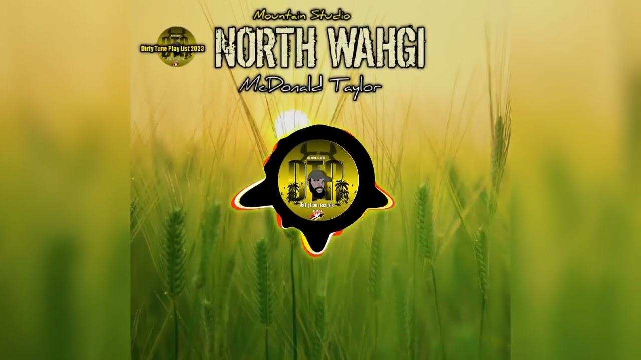 McDonald Taylor - North Wahgi (2023) PNG 🇵🇬 Music 🎶🎶💯🔥🔥..