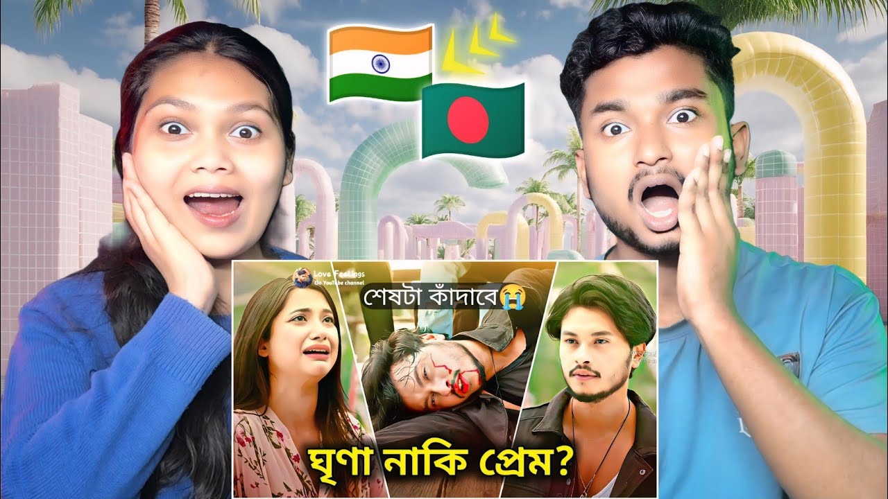 Indian Reaction 🇧🇩 | ঘৃণা যখন ভালোবাসা 🤔 | শেষটা কাঁদাবে | আরশ খানের নাটক | Arosh Khan New Natok