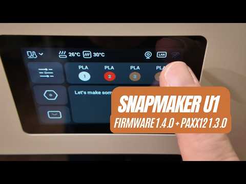 Snapmaker U1: Paxx12 ist jetzt Final – und Firmware 1.4.0 ist auch da