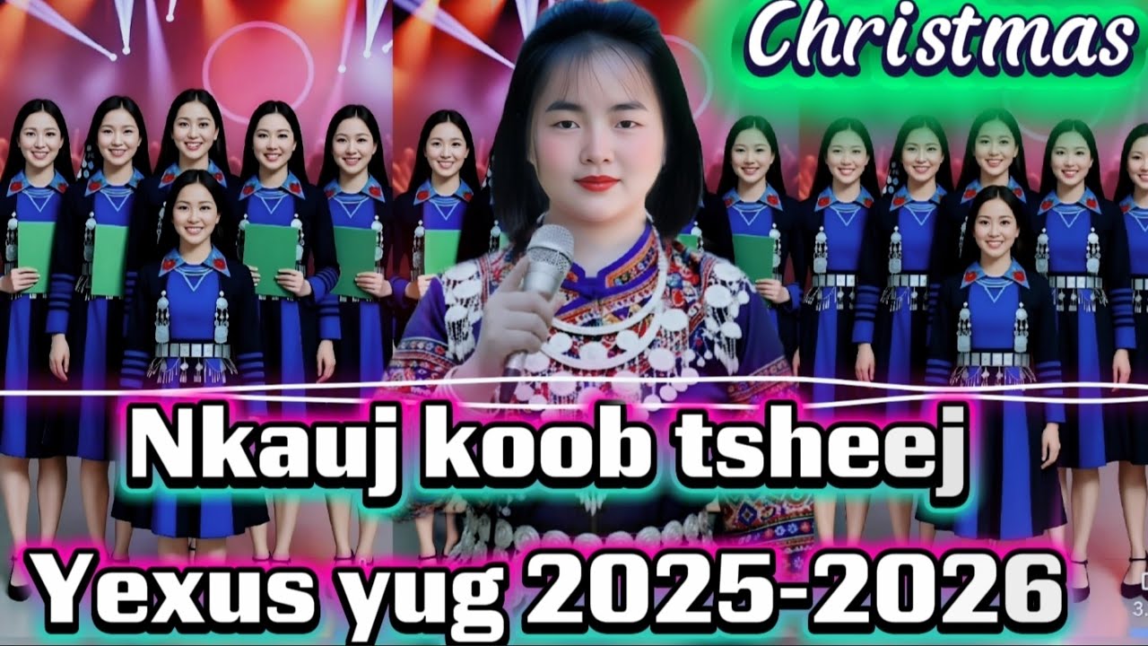 Mo uas txias ziag ,nkauj koob tsheej Yexus yug 2025-2026/Hmong Christmas.#nkaujtawmtshiabchannel27