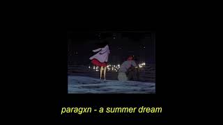 Paragxn - A Summer Dream