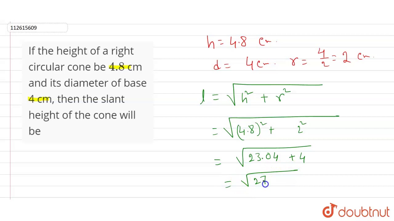 If The Height Of A Right Circular Cone Be 4 8 Cm And Its Diameter Of Base Youtube