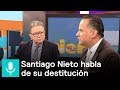 Santiago Nieto habla de su destitución de la Fepade y del Caso Odebrecht - Despierta con Loret