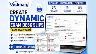 Create Dynamic Exam Desk Slips in Vedmarg ERP | Complete Tutorial for Schools, Colleges & Institutes screenshot 5