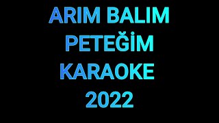 ARIM BALIM PETEĞİM 2022 - KARAOKE Resimi