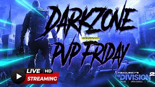 The Division 2 | Friday Night Darkzone #thedivision2 #gaming