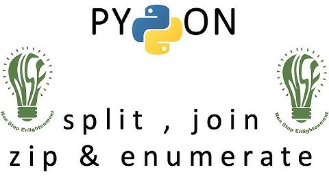 11 | Python Tutorial for Beginners | Split, Join, Zip, Enumerate in Python