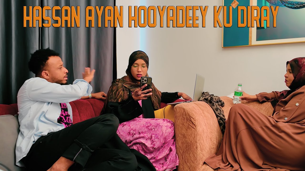 HASSAN  AYAAN  HOOYADEEY  KU DIRAY SI XUN AYUU U XANAAQY WLH😂🥵
