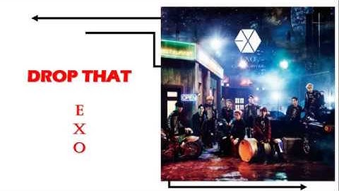 Thumbnail of EXO - Drop That. Easy Lyrics (JapRom)