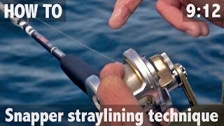 Snapper Basics: Straylining for Snapper