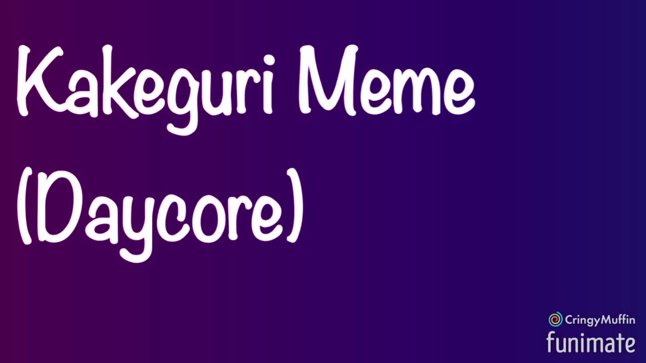 Kakegurui Meme (Daycore)