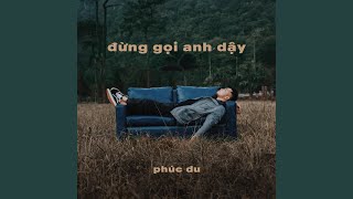 Đừng Gọi Anh Dậy (feat. 1989s Entertainment)