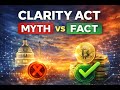 The CLARITY Act: Myth vs Fact — What Washington Isn’t Saying About Crypto