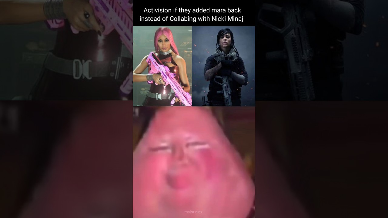 Activision if they added Mara instead of Nicki Minaj...