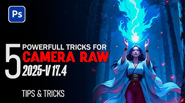 5 Hidden Camera Raw Tricks and Features You’re Not Using | Part 3