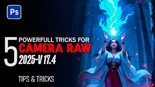 5 Hidden Camera Raw Tricks and Features You’re Not Using | Part 3