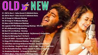 Old Vs New Bollywood Mashup 2024 | Superhits Romantic Hindi Songs Mashup All Time - HINDI SONGS NEW