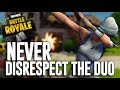 Never EVER Disrespect The Duo! - Fortnite Battle Royale Gameplay - Ninja